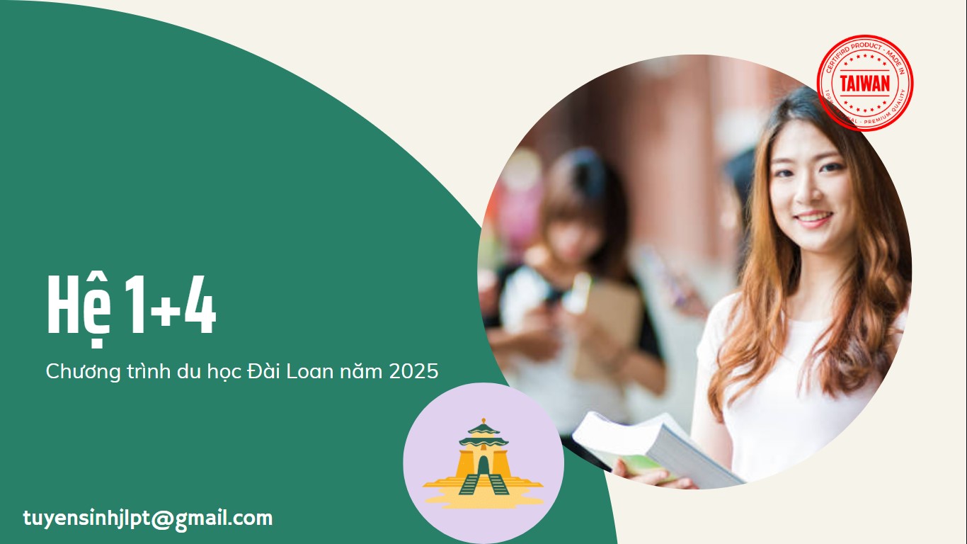 Du học Đài Loan 2025 hệ 1+4